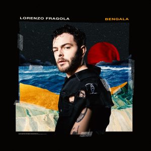 Lorenzo Fragola Nuovo Album 2018 Bengala