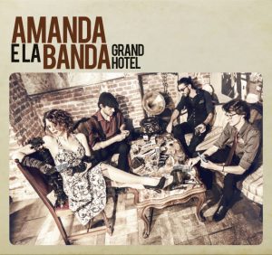 Grand Hotel Cover Amanda e la Banda Intervista