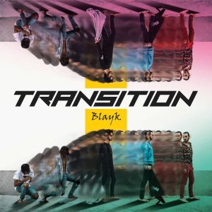 Blayk nuovo album Transition